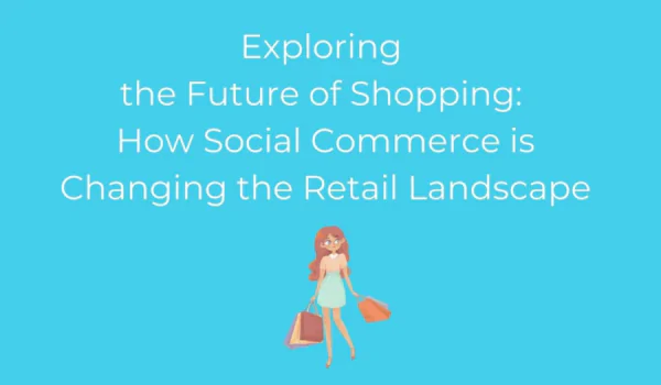 With the rise of social commerce, how are platforms like Instagram and TikTok changing the landscape of online shopping?