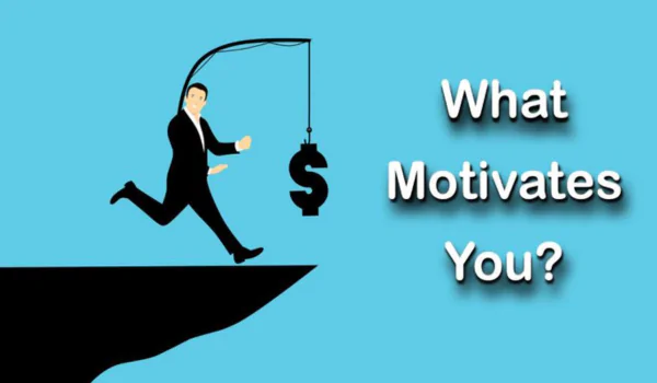 What motivates you?